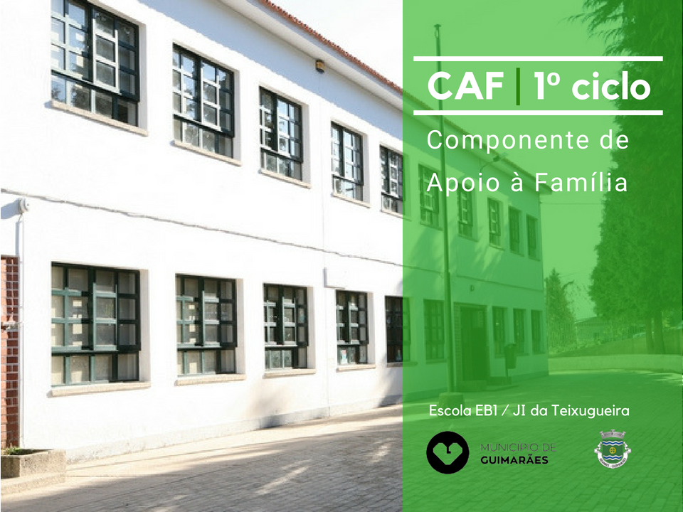 Escola EB1 JI da Teixugueira | CAF 1º Ciclo