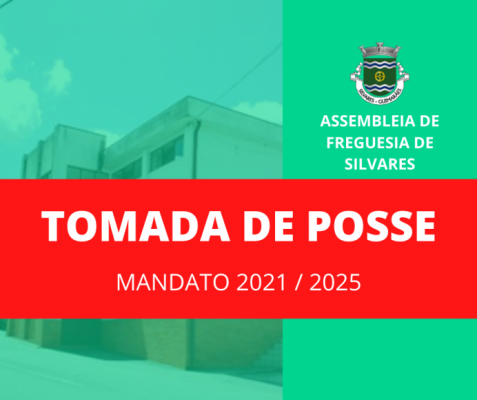 Ato de Instalação da Assembleia de Freguesia de Silvares | Mandato 2021/2025